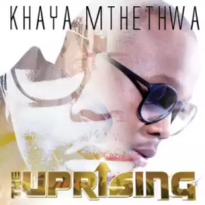 Khaya Mthethwa - Hhayi Akekh